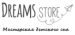      Dreams Store